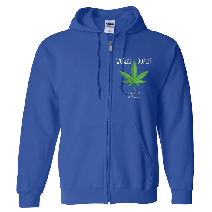 Funny Uncle Gift Uncle 420 Weed Gift Worlds Dopest Uncle Funny Gift Full Zip Hoodie