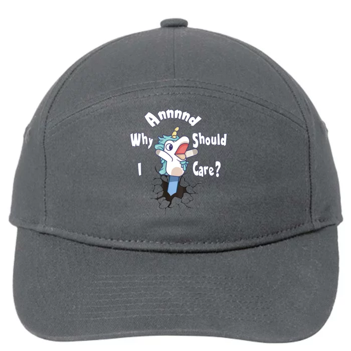 Funny Unicorn Gift And Why Should I Care? 7-Panel Snapback Hat