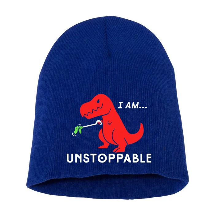 Funny Unstoppable Gift Funny TRex Dinosaur Gift Short Acrylic Beanie