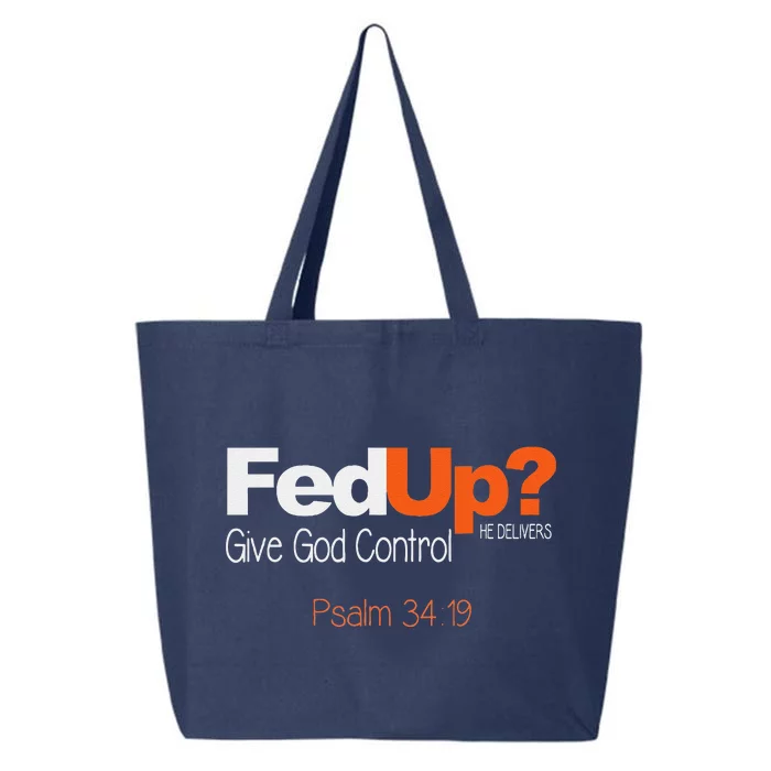 Fed Up Give God Control Christian Jesus 25L Jumbo Tote