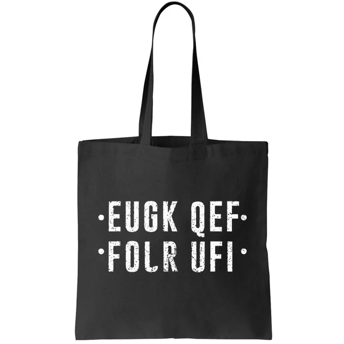 Fold Up Hidden Message Fuck Off Tote Bag