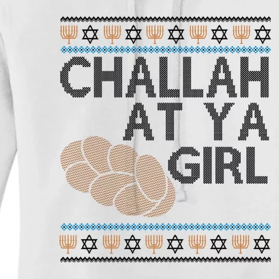 Funny Ugly Hanukkah Challah At Ya Girl Women's Pullover Hoodie