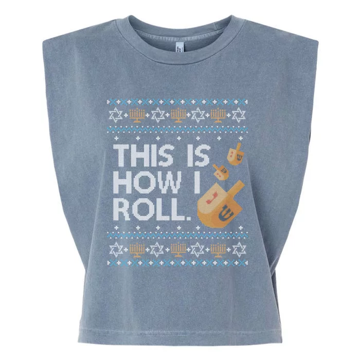 Funny Ugly Hanukkah Sweater How I Roll Dreidel Garment-Dyed Women's Muscle Tee