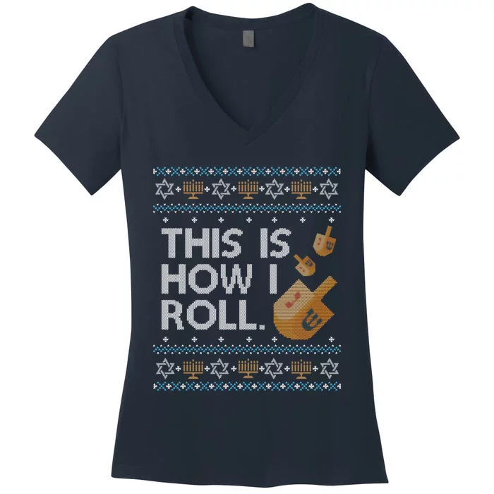 Funny Ugly Hanukkah Sweater How I Roll Dreidel Women's V-Neck T-Shirt