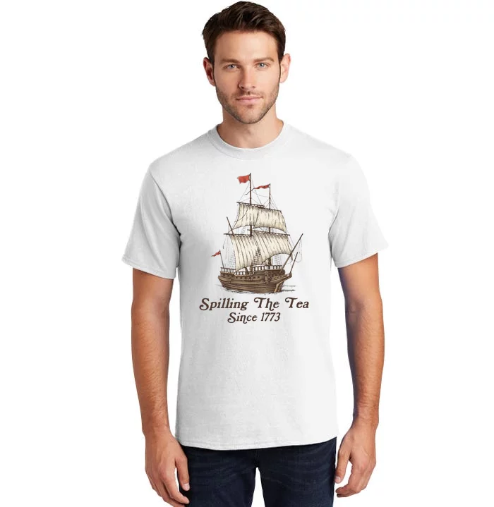 Funny Us History Teacher Boston Spilling The Tea Since 1773 Tall T-Shirt