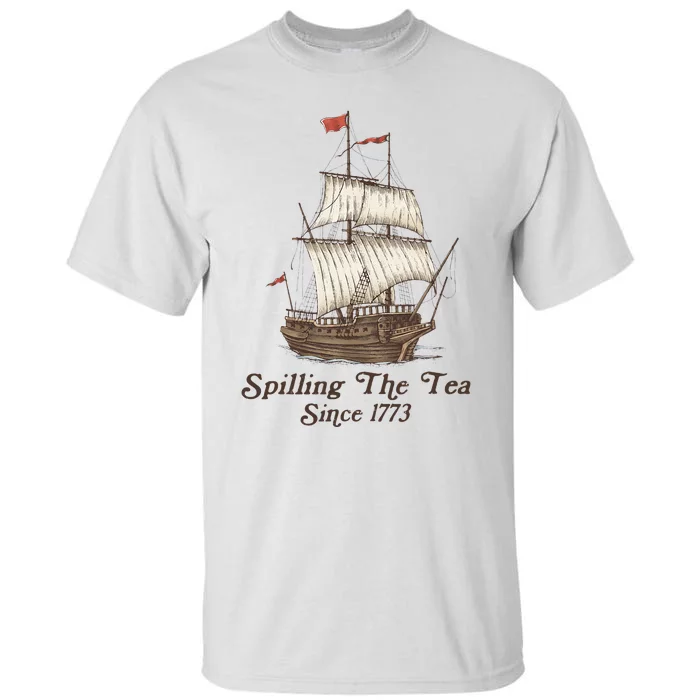 Funny Us History Teacher Boston Spilling The Tea Since 1773 Tall T-Shirt