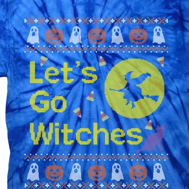 Funny Ugly Halloween Sweater Lets Go Witches Gift Tie-Dye T-Shirt