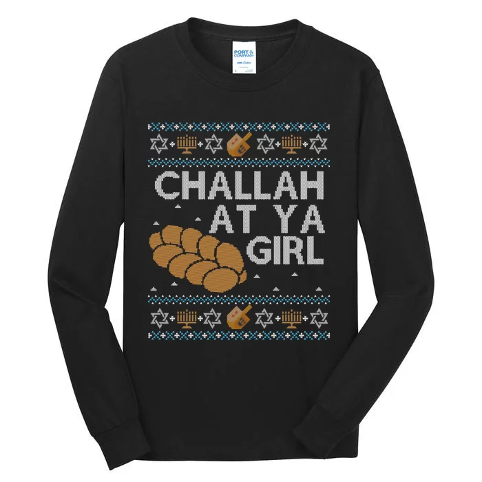 Funny Ugly Hanukkah Sweater Long Sleeve Challah At Ya Girl Tall Long Sleeve T-Shirt