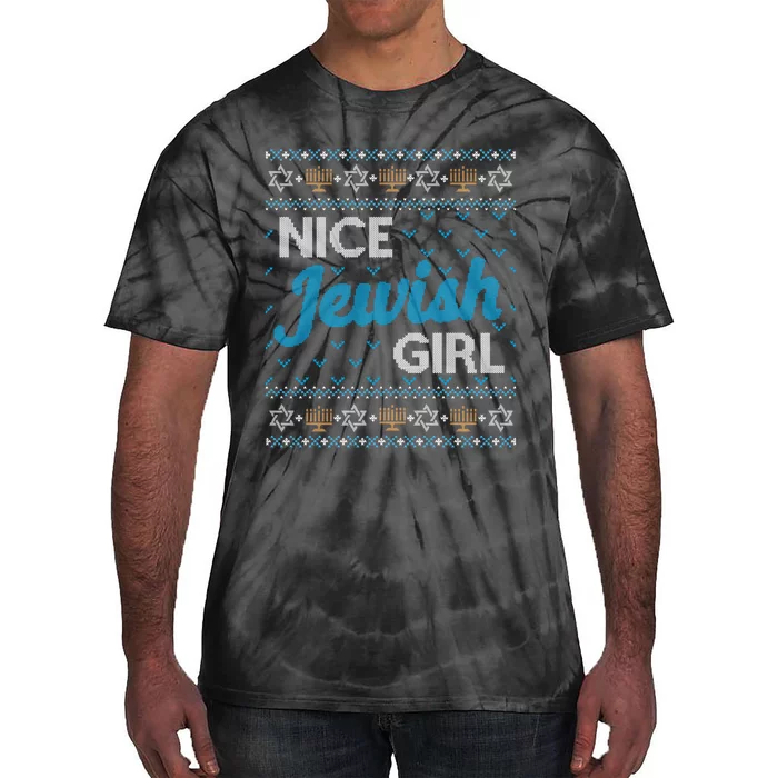 Funny Ugly Hanukkah Sweater Nice Jewish Girl Matching Tie-Dye T-Shirt