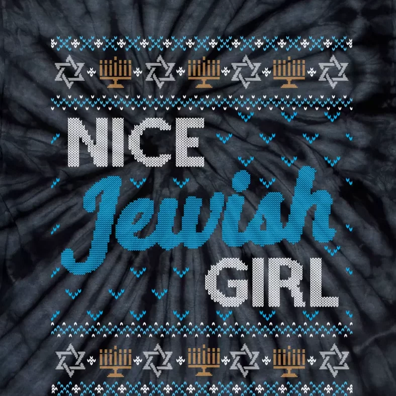 Funny Ugly Hanukkah Sweater Nice Jewish Girl Matching Tie-Dye T-Shirt