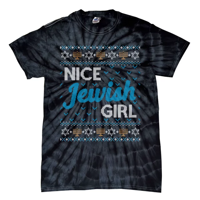 Funny Ugly Hanukkah Sweater Nice Jewish Girl Matching Tie-Dye T-Shirt