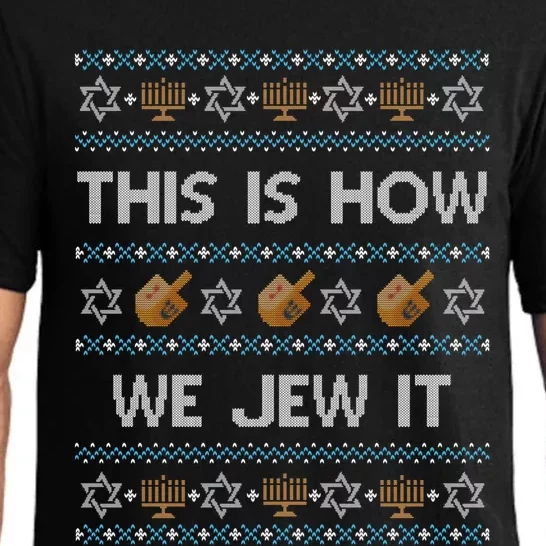 Funny Ugly Hanukkah Sweater This Is How We Jew It Pajama Set