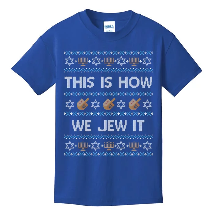 Funny Ugly Hanukkah Sweater This Is How We Jew It Kids T-Shirt