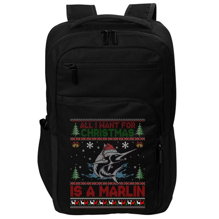 Funny Ugly I Want For Christmas Is A Marlin Fish Swea Impact Tech Backpack