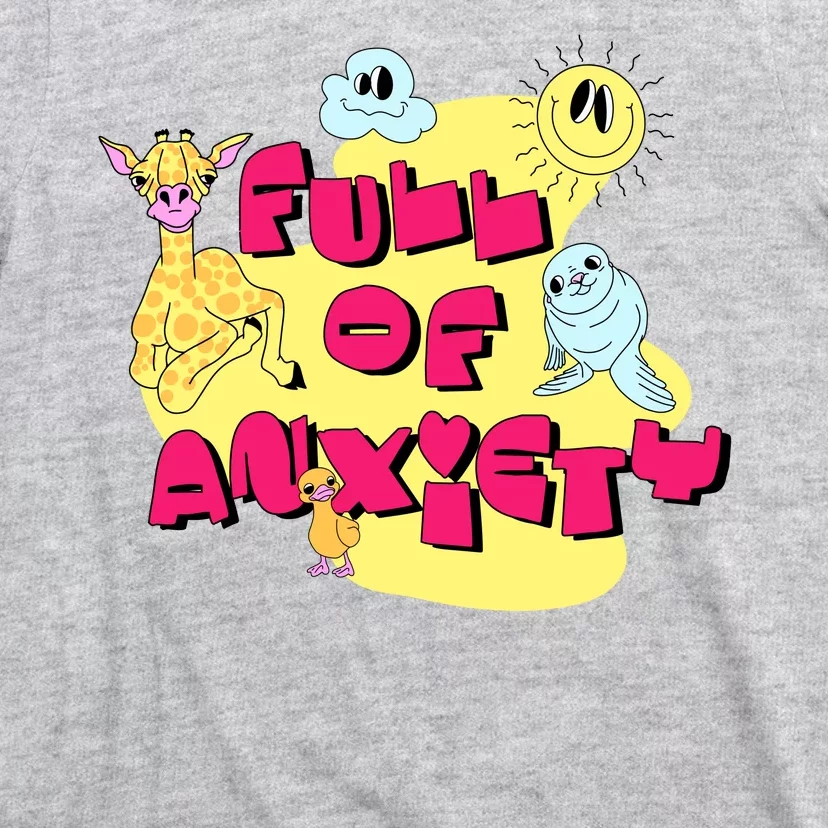 Full Of Anxiety T-Shirt