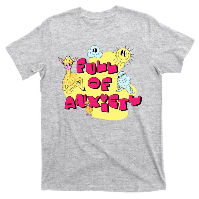 Full Of Anxiety T-Shirt