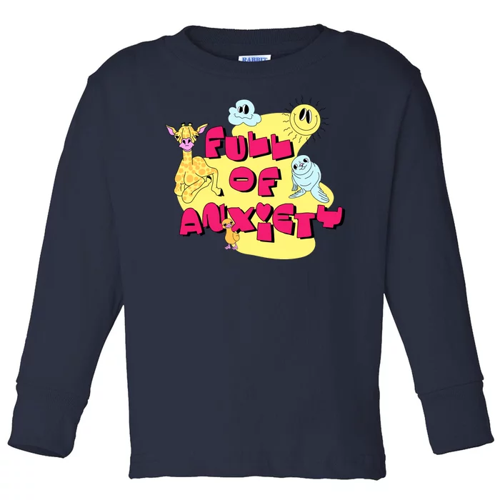 Full Of Anxiety Toddler Long Sleeve Shirt