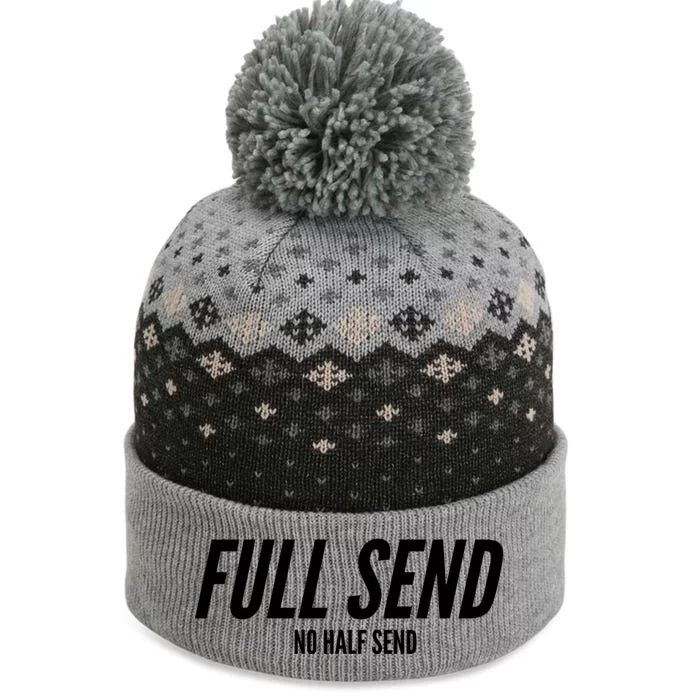 Full Send No Half Sends The Baniff Cuffed Pom Beanie