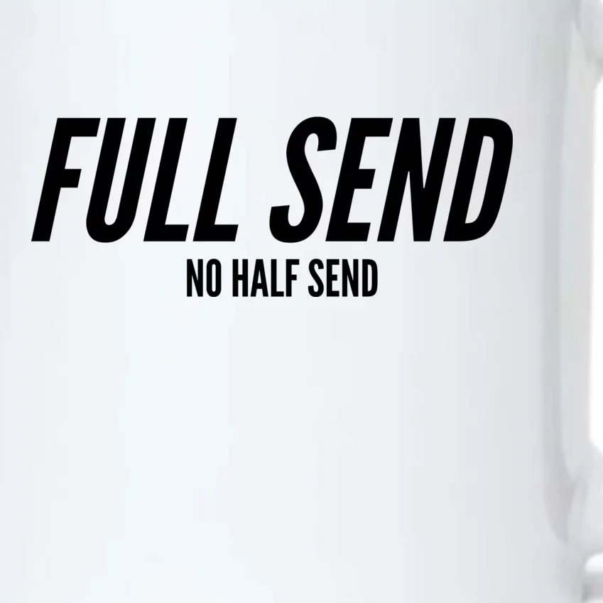 Full Send No Half Sends Black Color Changing Mug