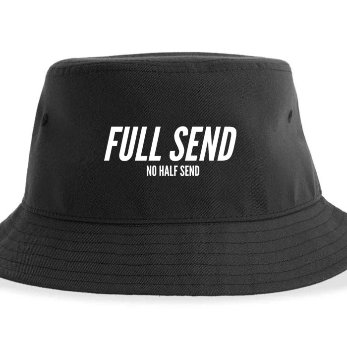 Full Send No Half Sends Sustainable Bucket Hat