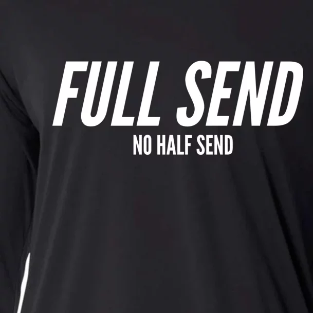 Full Send No Half Sends Cooling Performance Long Sleeve Crew