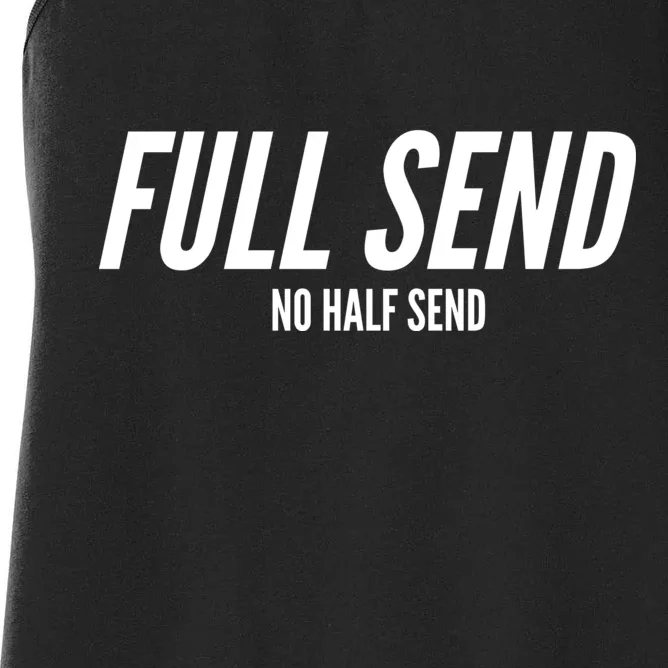 Full Send No Half Sends Women's Racerback Tank