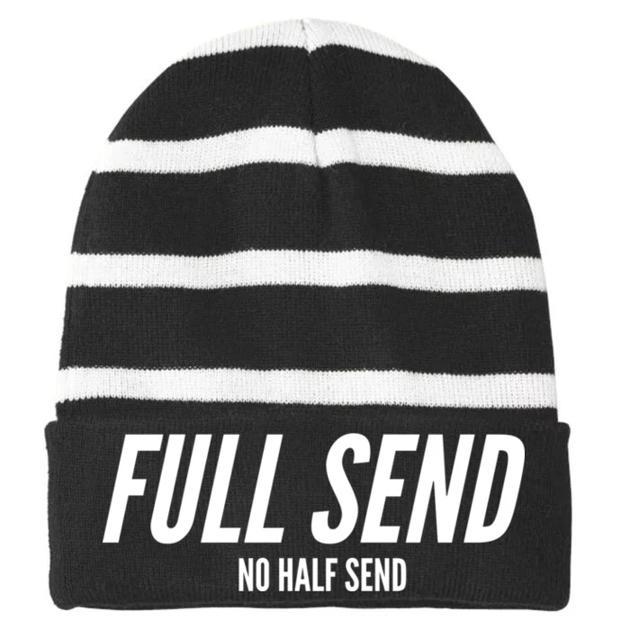 Full Send No Half Sends Striped Beanie with Solid Band