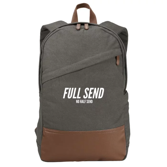 Full Send No Half Sends Cotton Canvas Backpack