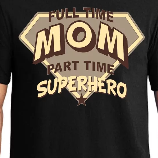 Full Time Mom Part Time Superhero Pajama Set