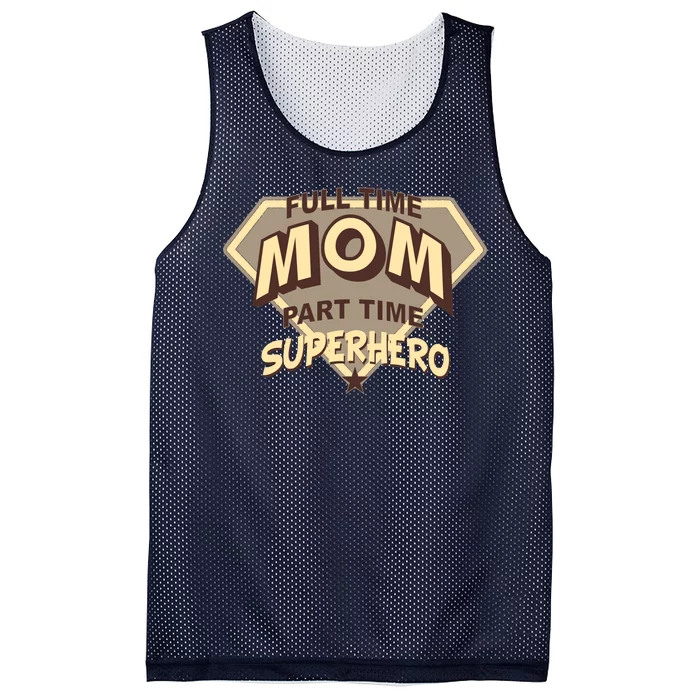 Full Time Mom Part Time Superhero Mesh Reversible Basketball Jersey Tank