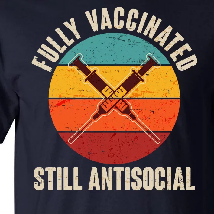 Fully Vaccinated Still Antisocial Vintage Tall T-Shirt