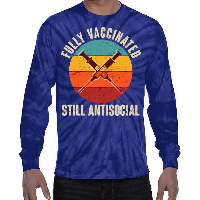 Fully Vaccinated Still Antisocial Vintage Tie-Dye Long Sleeve Shirt