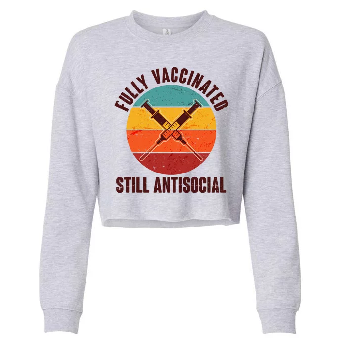 Fully Vaccinated Still Antisocial Vintage Cropped Pullover Crew