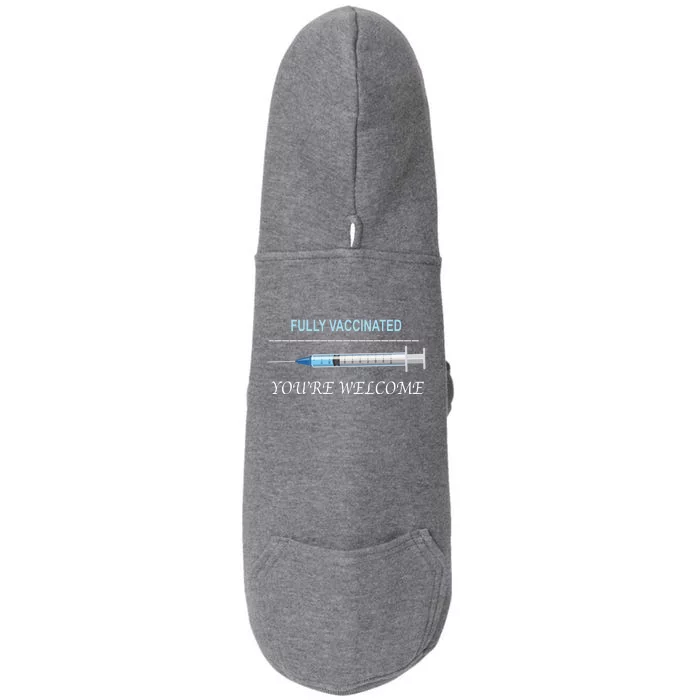 Fully Vaccinated You're Welcome Doggie 3-End Fleece Hoodie