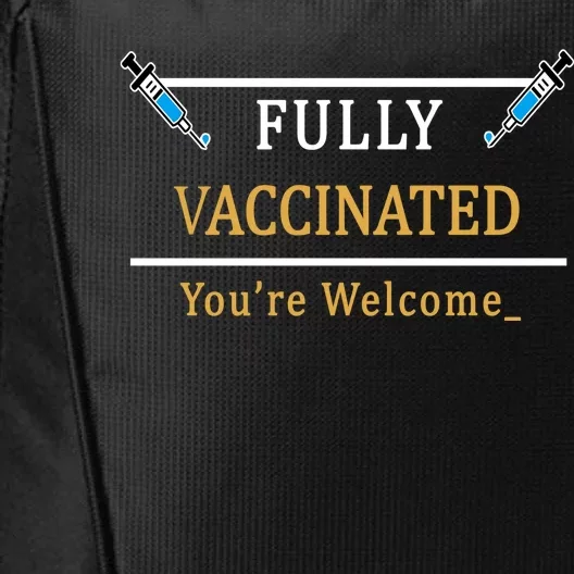 Fully Vaccinated You're Welcome Funny Pandemic City Backpack