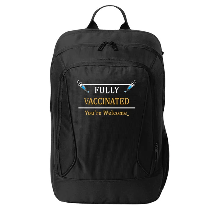 Fully Vaccinated You're Welcome Funny Pandemic City Backpack