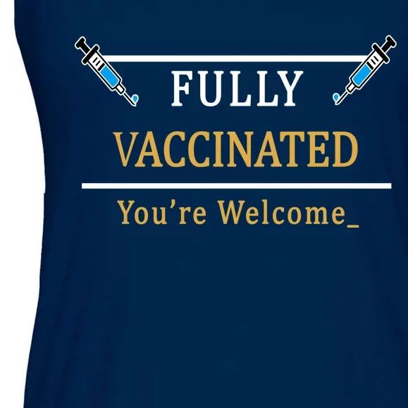 Fully Vaccinated You're Welcome Funny Pandemic Ladies Essential Flowy Tank