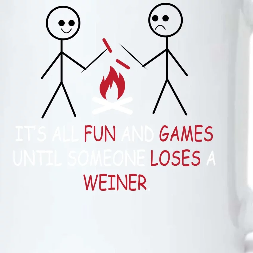 Fun And Games Until Someone Loses A Wiener Black Color Changing Mug