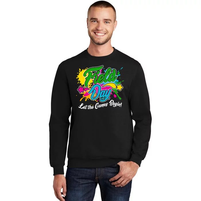 Fun Field Day Let The Games Begin! Sweatshirt