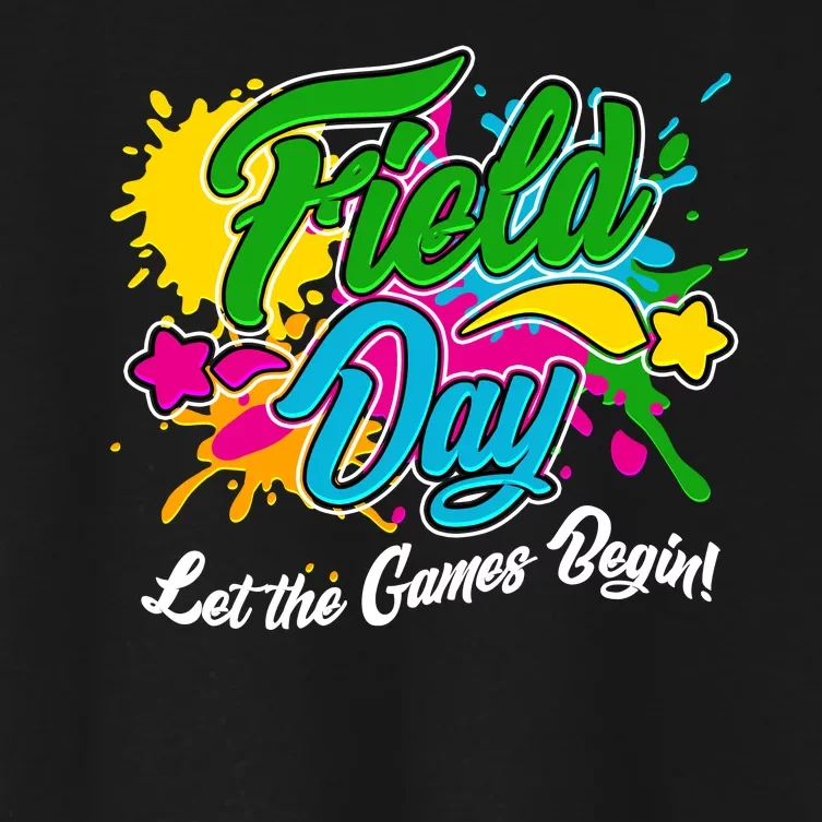 Fun Field Day Let The Games Begin! Women's Crop Top Tee