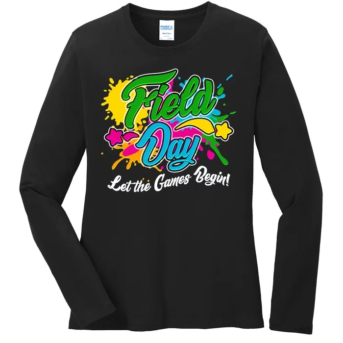 Fun Field Day Let The Games Begin! Ladies Long Sleeve Shirt