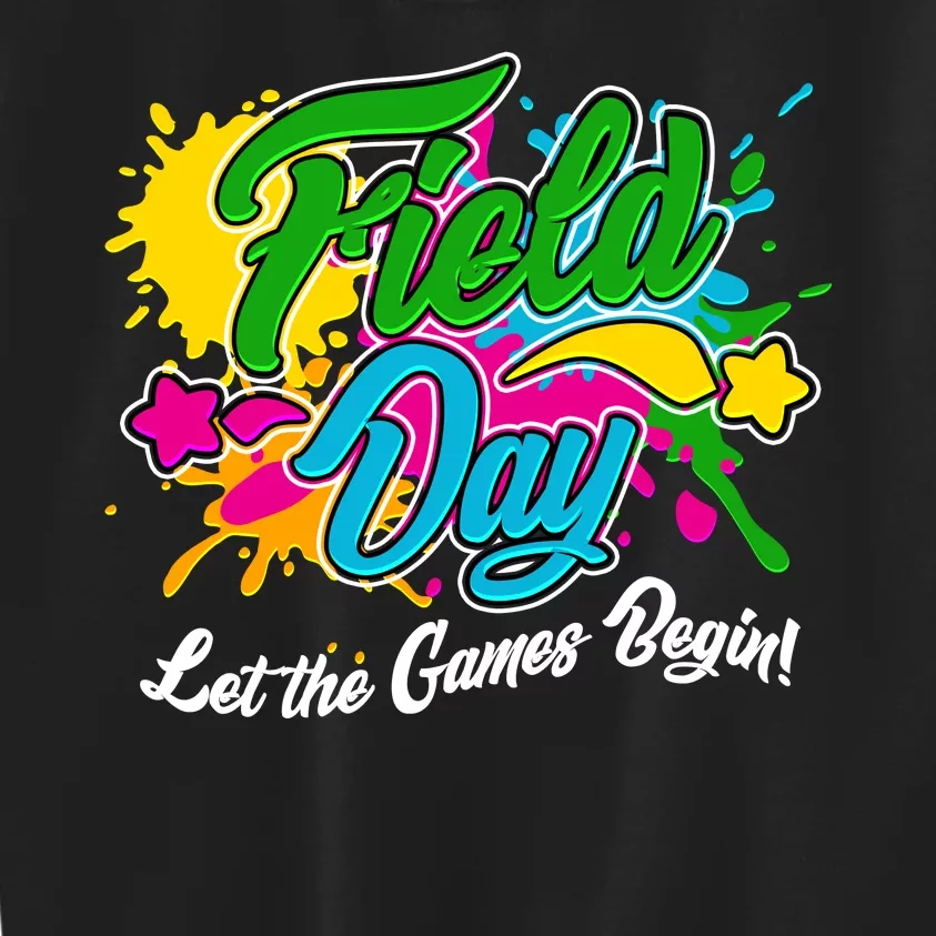 Fun Field Day Let The Games Begin! Kids Sweatshirt