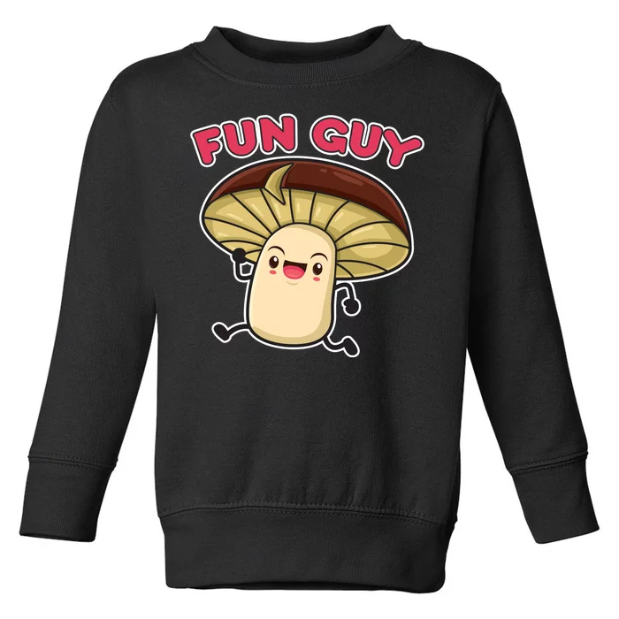 Fun Guy Fungi Mushroom Toddler Sweatshirt