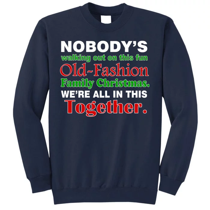 Fun Old Fashion Family Christmas Tall Sweatshirt