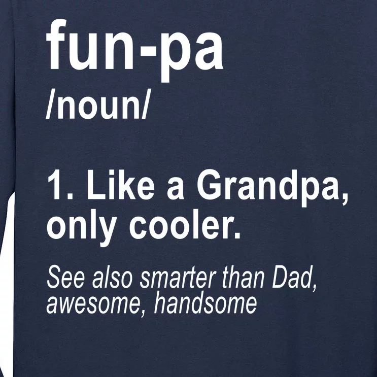 Fun-pa Fun Papa Tall Long Sleeve T-Shirt