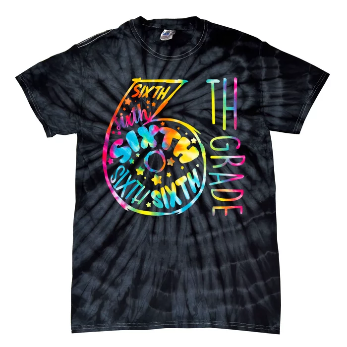 Fun Tye Dyed Sixth 6th Grade Tie-Dye T-Shirt