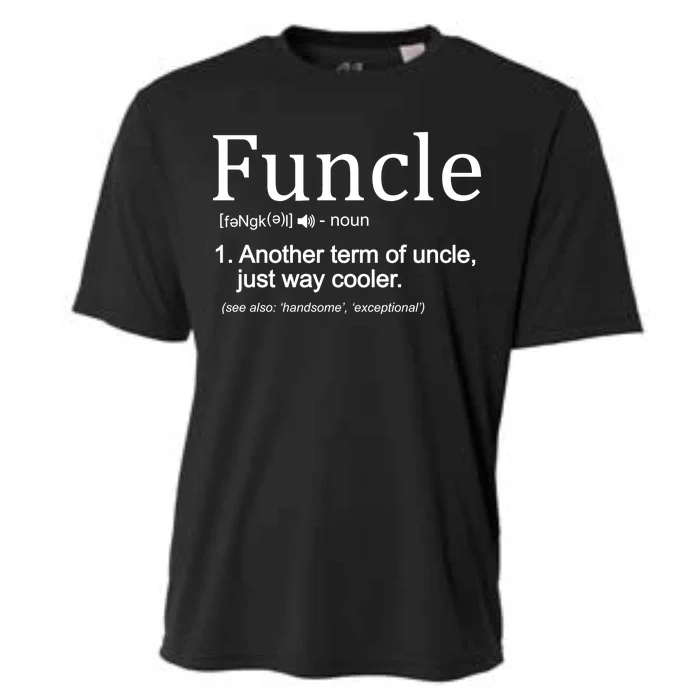 Funcle Definition Another Term For Uncle Just Way Cooler Cooling Performance Crew T-Shirt