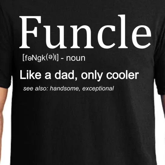 Funcle Definition Like Dad Only Cooler Pajama Set