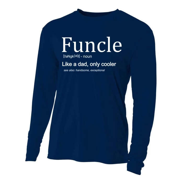 Funcle Definition Like Dad Only Cooler Cooling Performance Long Sleeve Crew