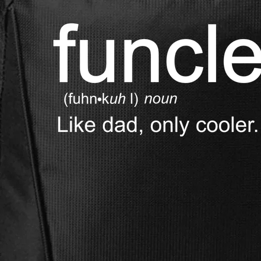 Funcle Definition Uncle Like Dad Only Cooler City Backpack